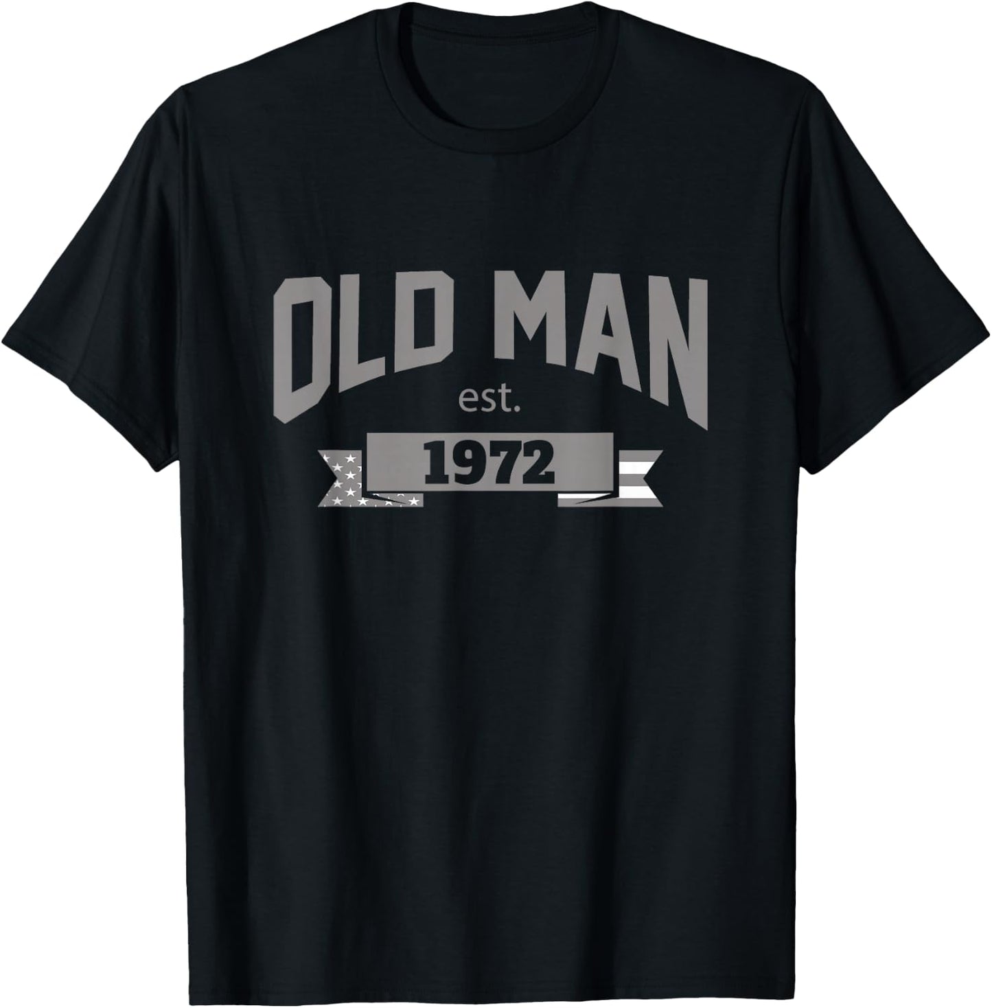 Old Man Est 1972, Patriotic Funny Fathers Day T-Shirt - T-Shirt | Black