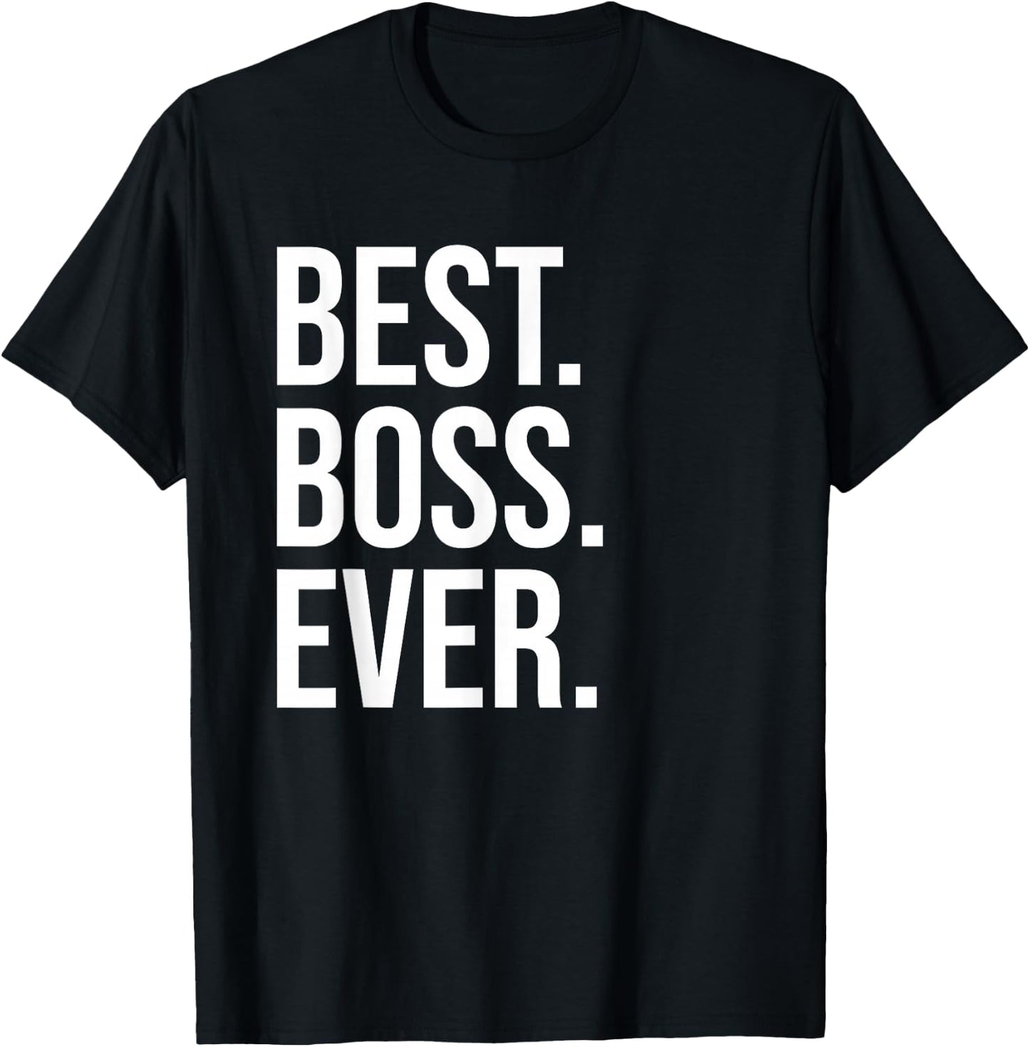 Best Boss Ever Shirt ,Best Boss T Shirts,Best Boss T-Shirt - T-Shirt | Black
