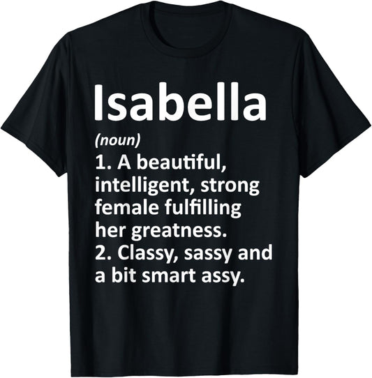 ISABELLA Definition Personalized Name Funny Christmas Gift T-Shirt - T-Shirt | Black