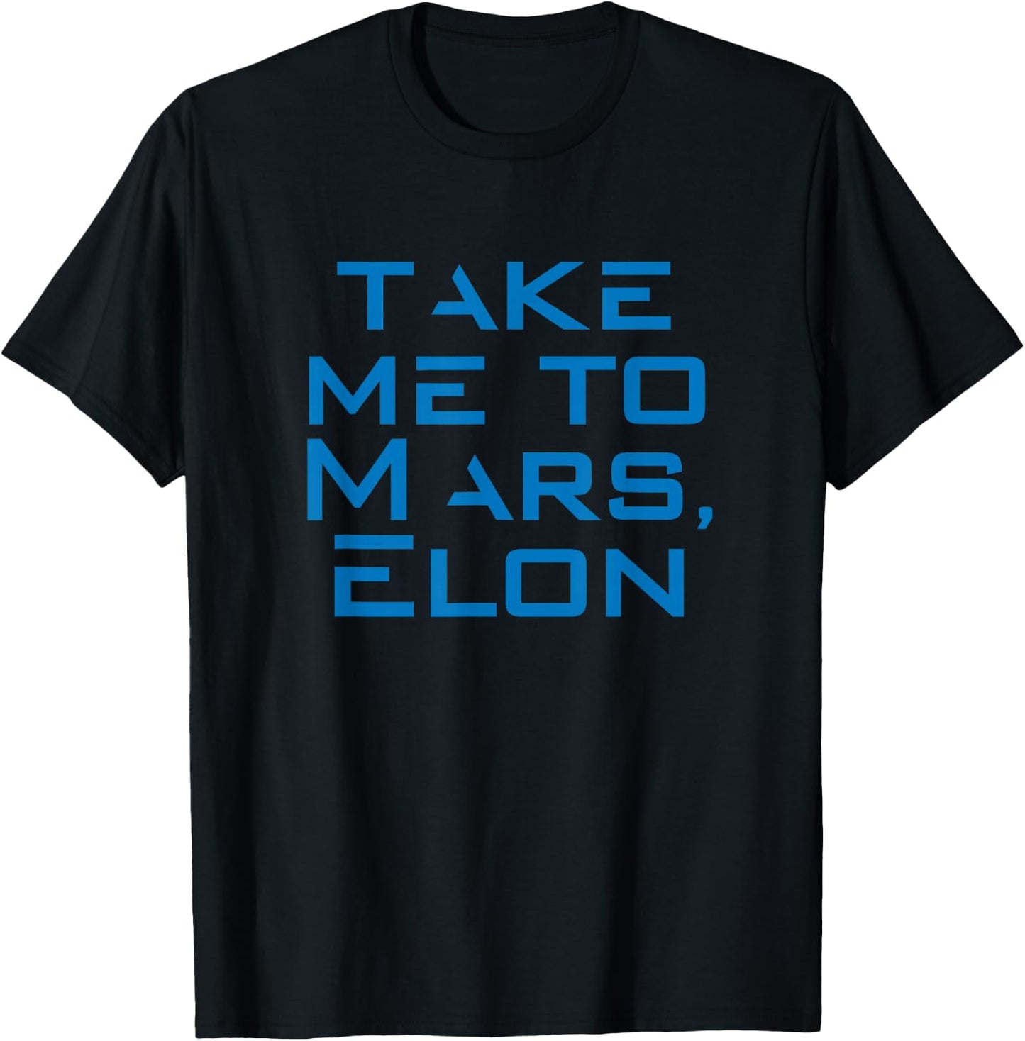 Take Me To Mars - Occupy Mars T-Shirt - T-Shirt | Black
