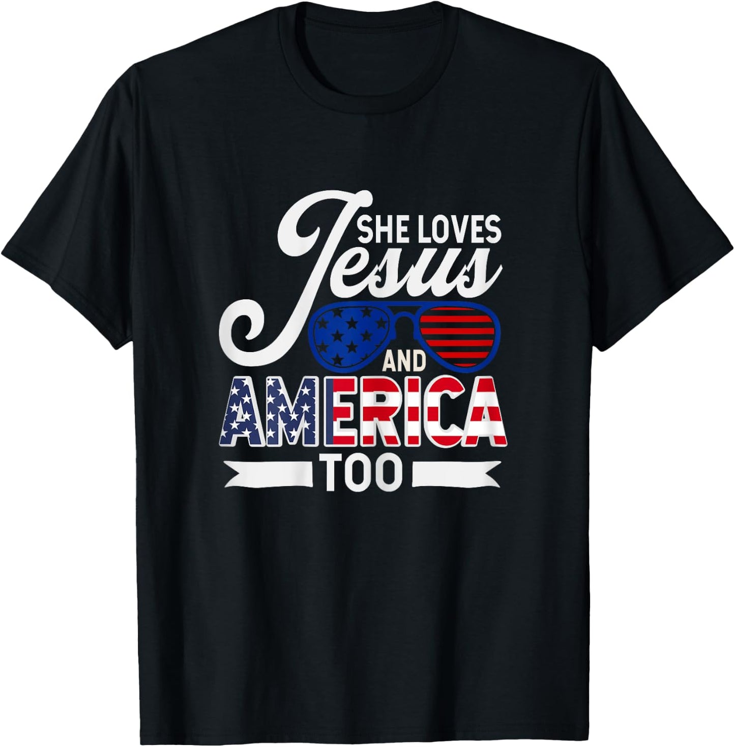 She Loves Jesus And America Too T-Shirt - T-Shirt | Black