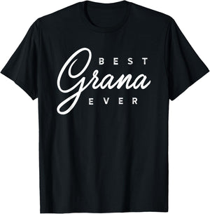 Grana Shirt Gift: Best Grana Ever T-Shirt - T-Shirt | Black