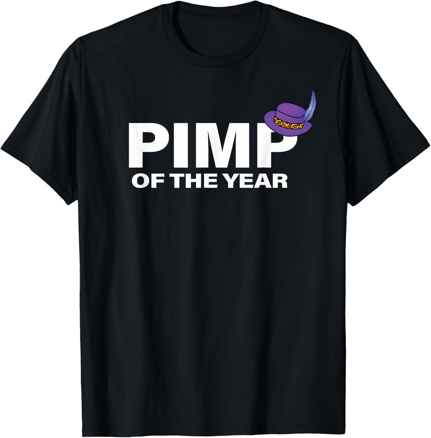 Pimp of the Year T-Shirt - T-Shirt | Black