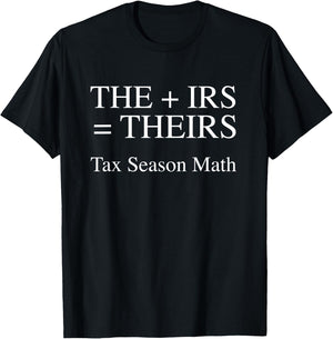 Funny Tax Season Math CPA Accountant Taxes Accounting IRS T-Shirt - T-Shirt | Black