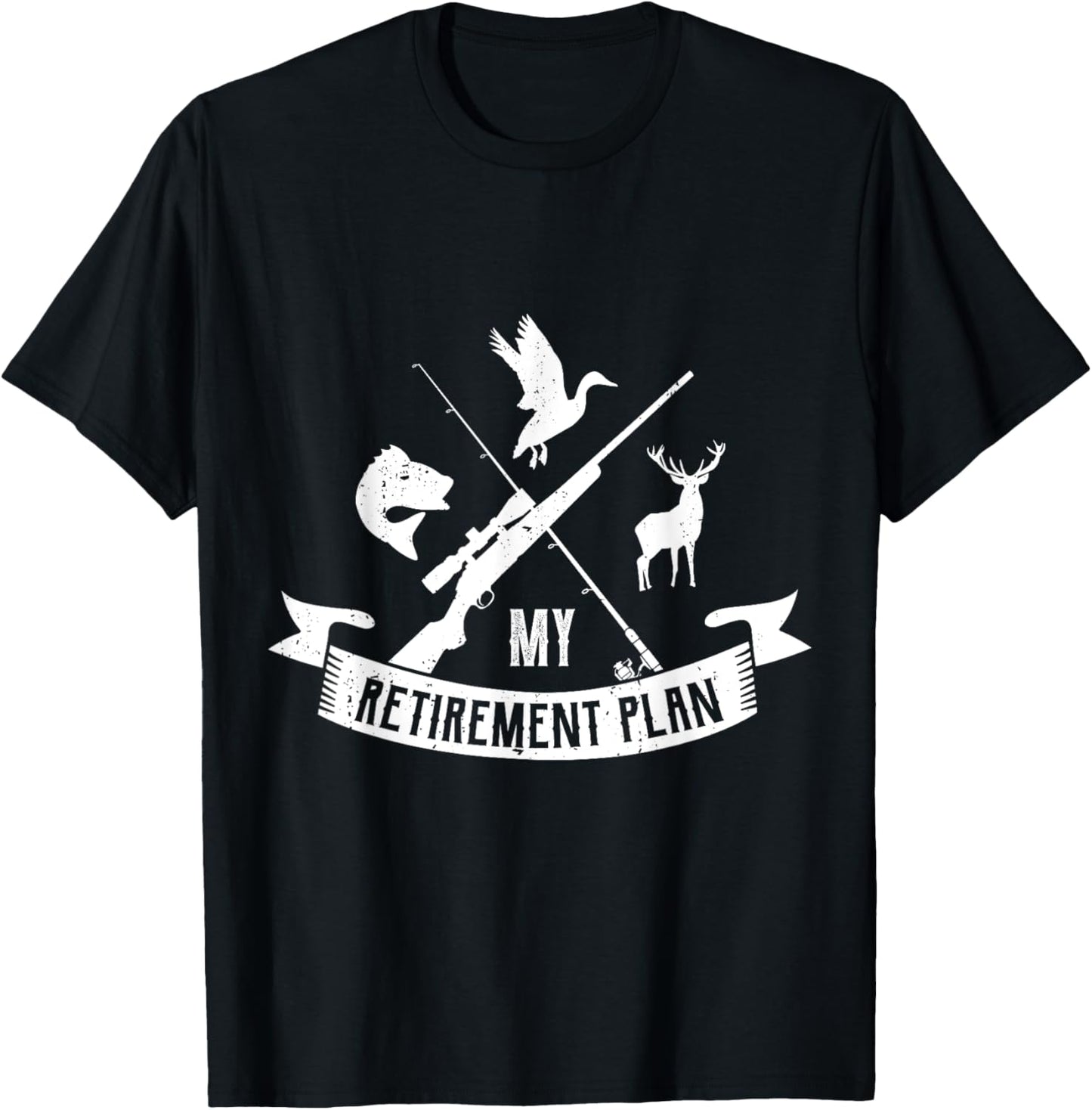 My retirement plan Gifts for a Hunting Hunter Hunt Retire T-Shirt - T-Shirt | Black