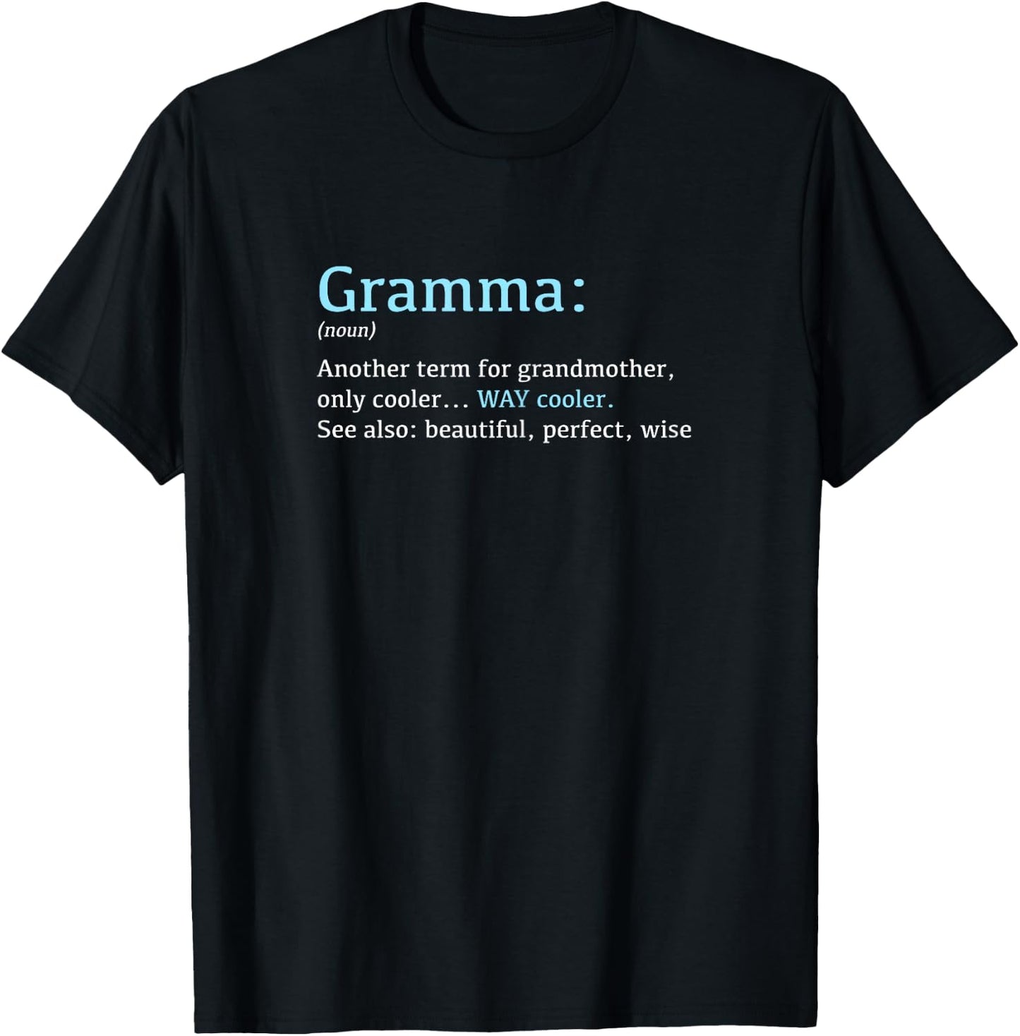 Gifts For Gramma: Funny Definition Noun - Another Term T-Shirt - T-Shirt | Black