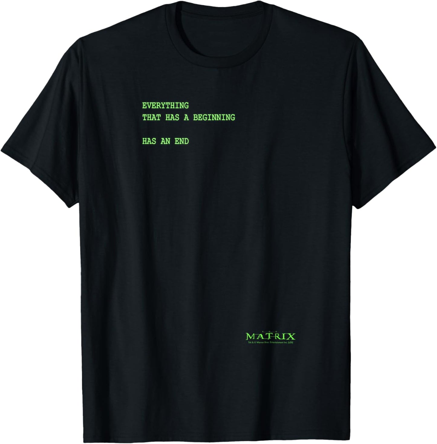 The Matrix Everything Has A Beginning Green Font T-Shirt - T-Shirt | Black