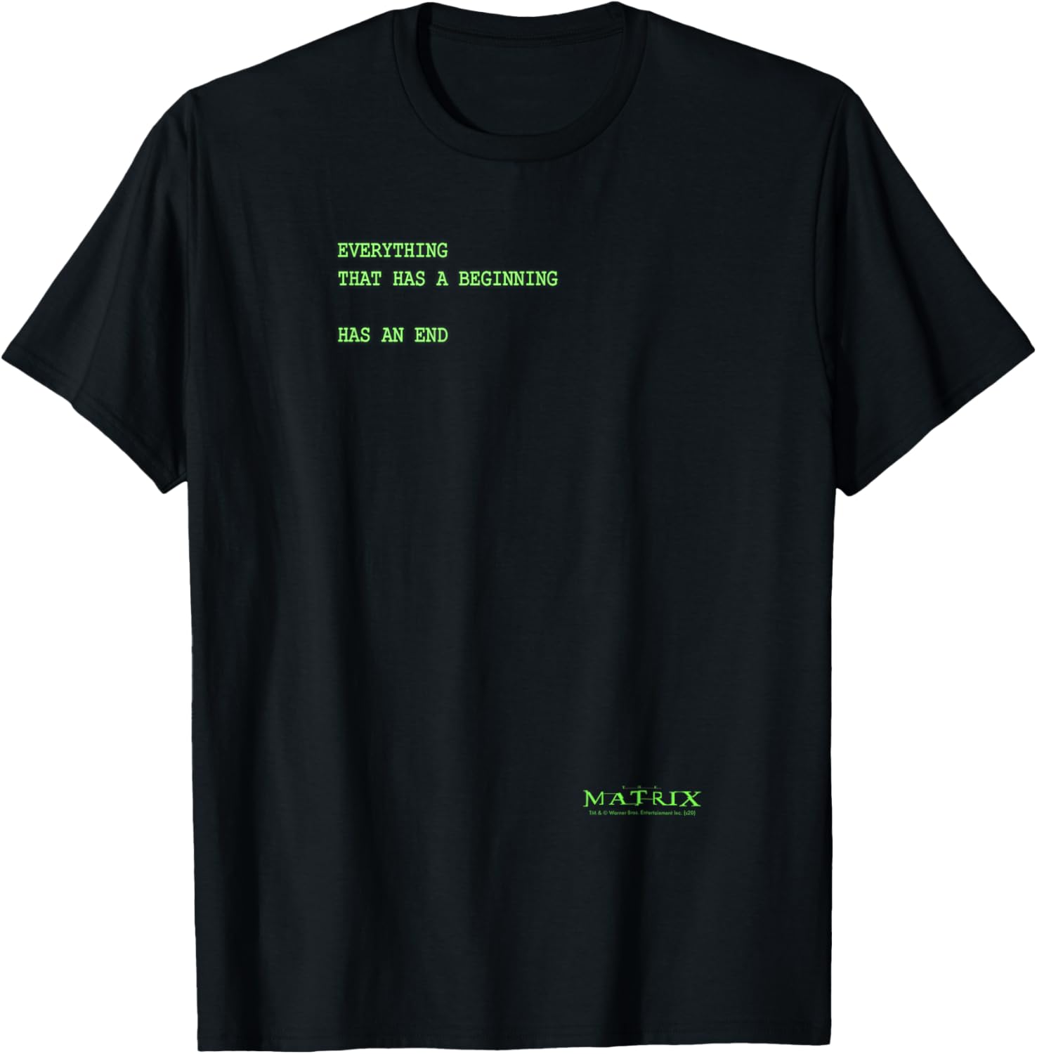 The Matrix Everything Has A Beginning Green Font T-Shirt - T-Shirt | Black