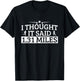 Half Marathon I Thought IT Said 1.31 Miles Half Marathon T-Shirt - T-Shirt | Black