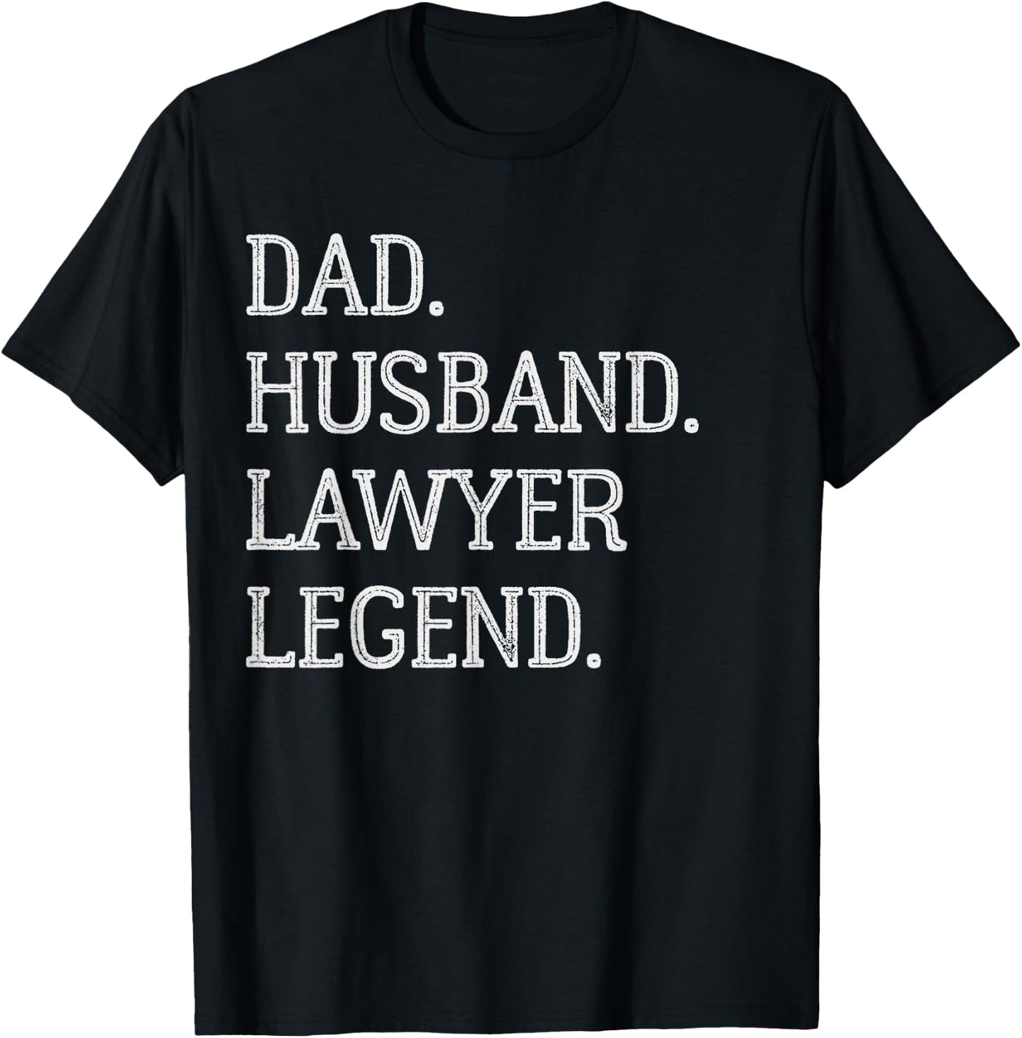 Dad Husband Lawyer Legend Lawyer Dad T-Shirt - T-Shirt | Black