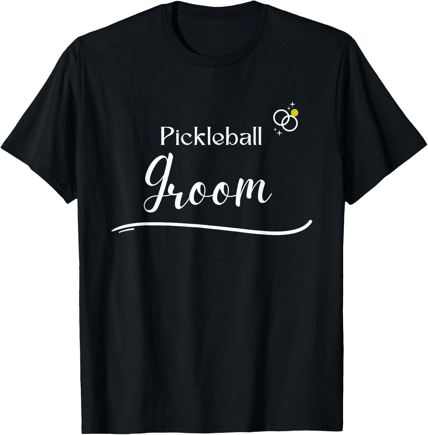 Pickleball Groom - Couple Dating Wedding - Pickleball Groom T-Shirt - T-Shirt | Black