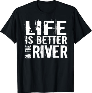 Life Is Better On The River T-Shirt - T-Shirt | Black