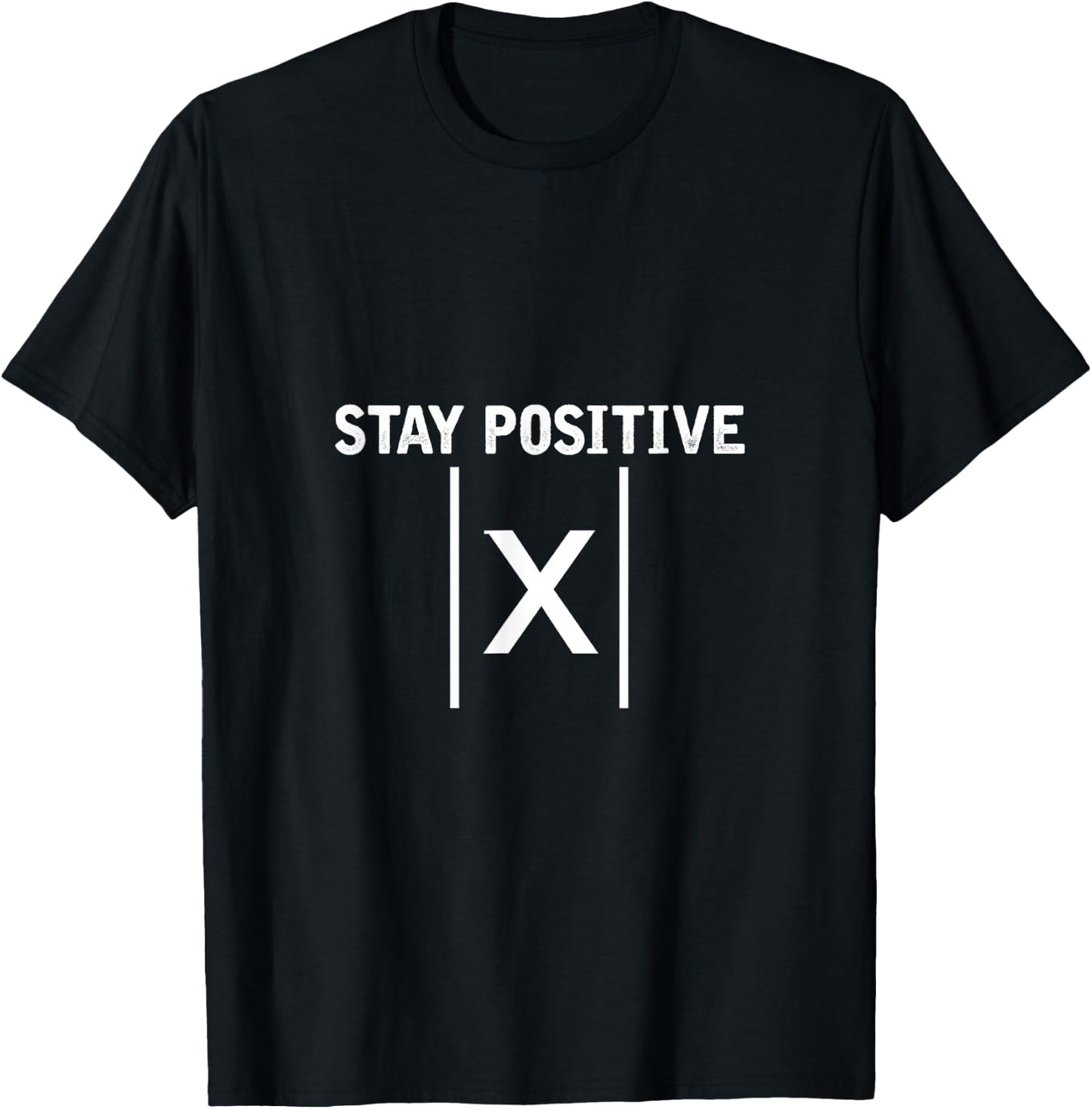 Bleib positiv Mathematics Formulas Math T-Shirt - T-Shirt | Black