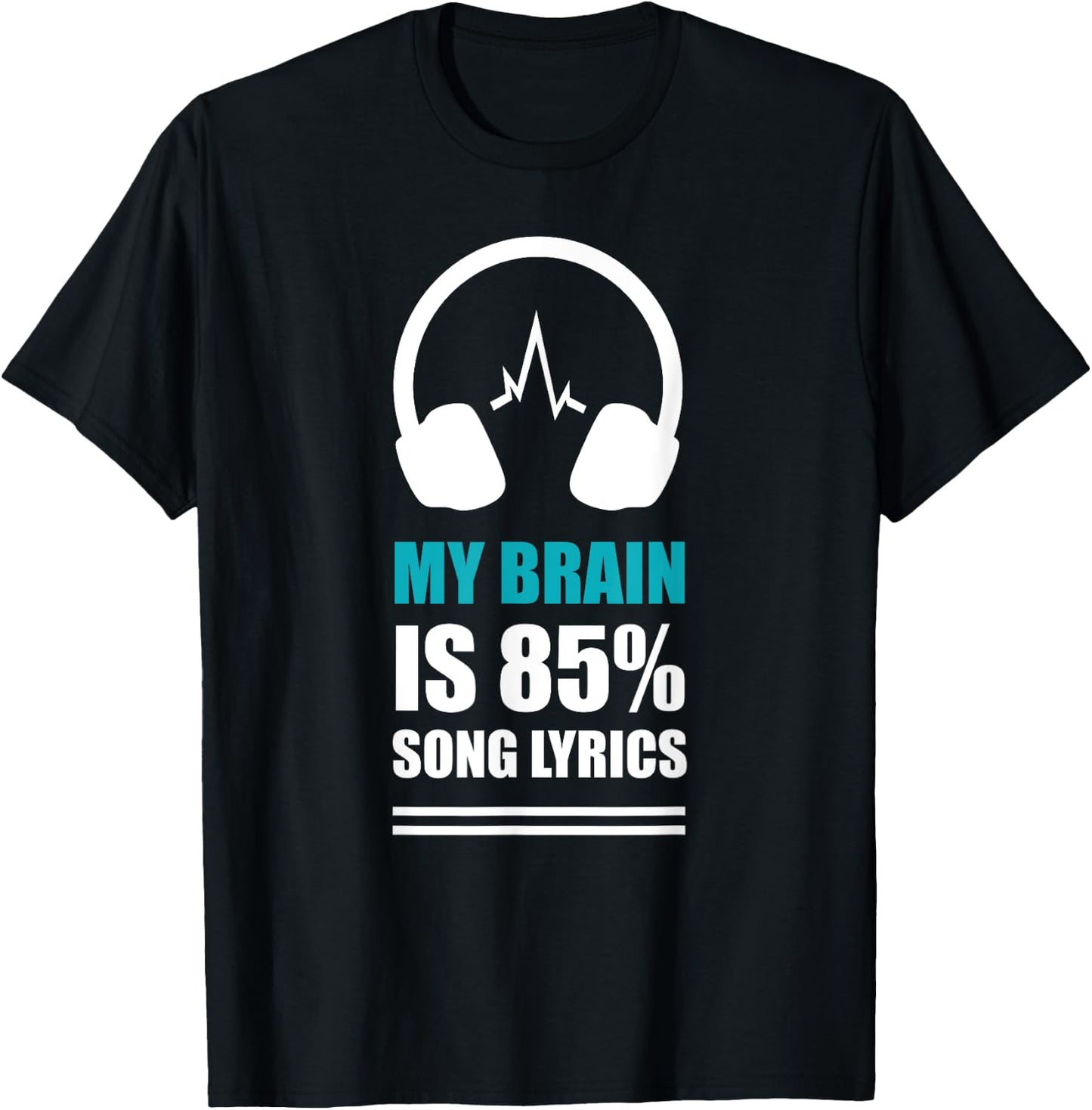 My Brain Is 85% Song Lyrics, Funny Singer Music Lover T-Shirt - T-Shirt | Black