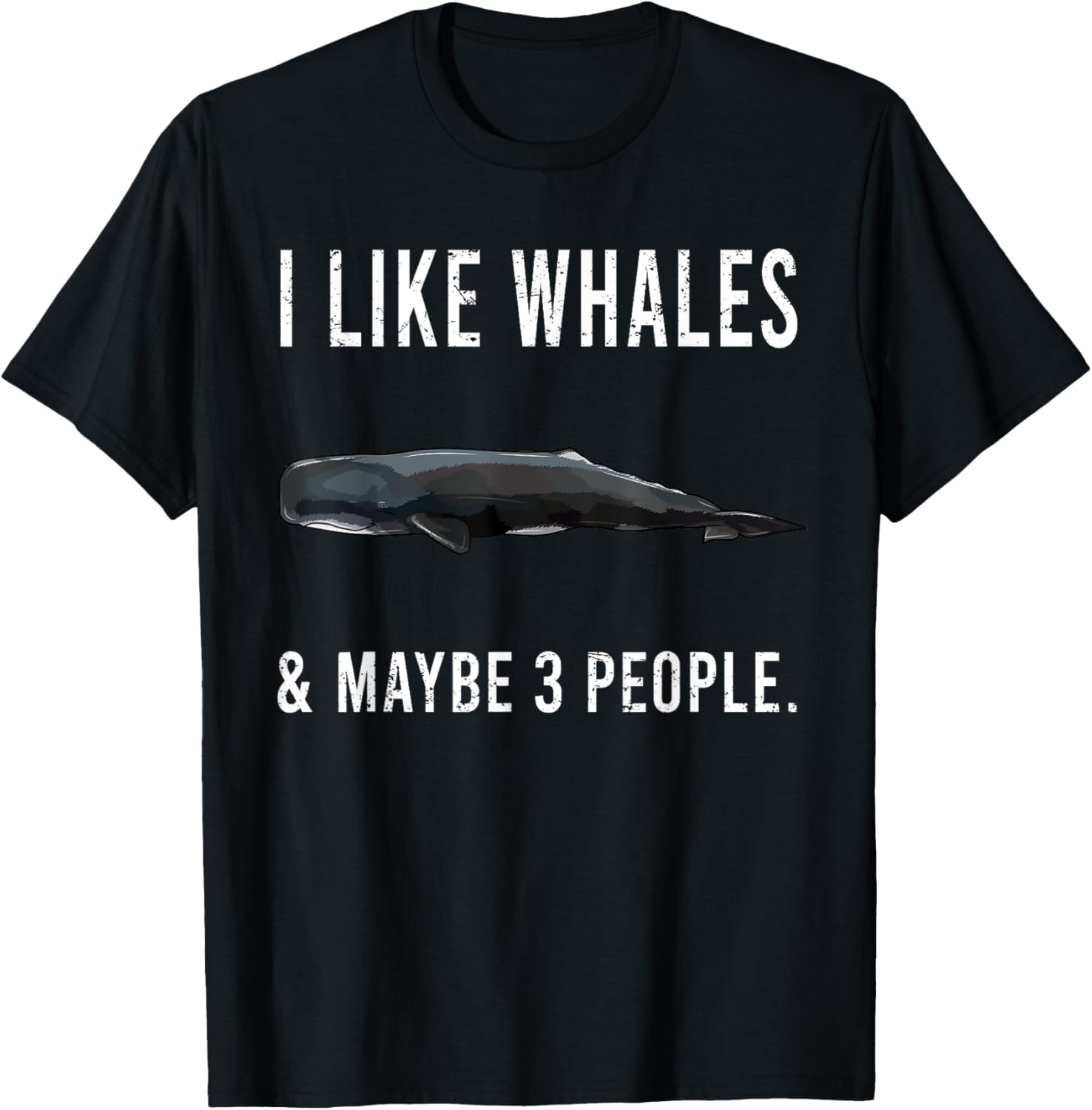 Funny I Like Sperm Whale And Maybe 3 People T-Shirt - T-Shirt | Black
