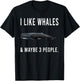 Funny I Like Sperm Whale And Maybe 3 People T-Shirt - T-Shirt | Black