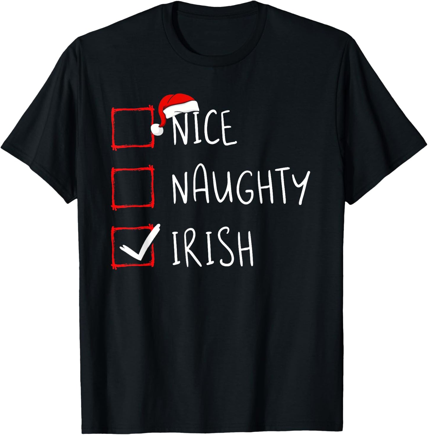 Nice Naughty Irish Christmas Ireland Heritage Roots T-Shirt - T-Shirt | Black