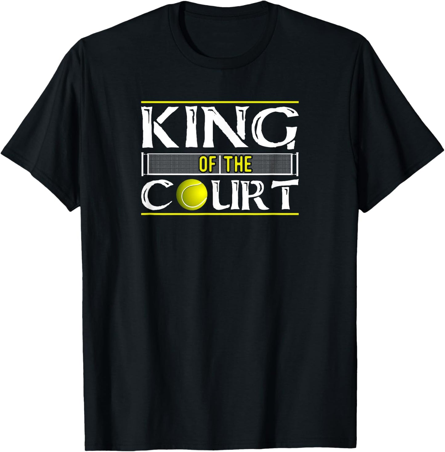King Of The Court Tennis Player Gift T-Shirt - T-Shirt | Black