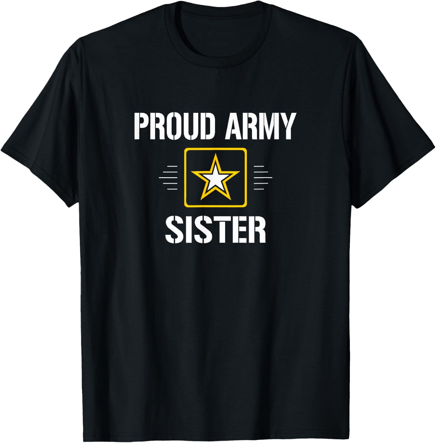 Proud Army Sister T-Shirt - T-Shirt | Black