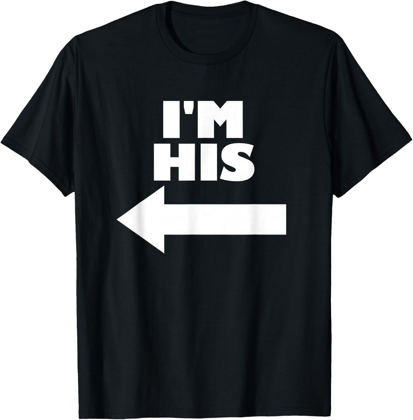 Couples Matching Valentine Co. I'm His Arrow Pointing Left Matching Couple Women's Black T-Shirt - T-Shirt | Black