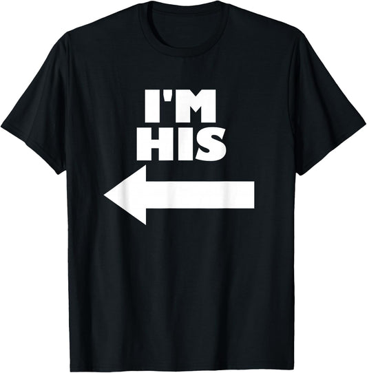 Couples Matching Valentine Co. I'm His Arrow Pointing Left Matching Couple Women's Black T-Shirt - T-Shirt | Black
