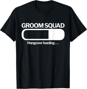 Groom Squad Hangover Loading Groom Groomsmen Bachelor Party T-Shirt - T-Shirt | Black
