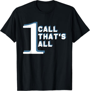 One Call That's All Funny Lawyer - Funny Lawyer Gift T-Shirt - T-Shirt | Black
