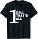 One Call That's All Funny Lawyer - Funny Lawyer Gift T-Shirt - T-Shirt | Black