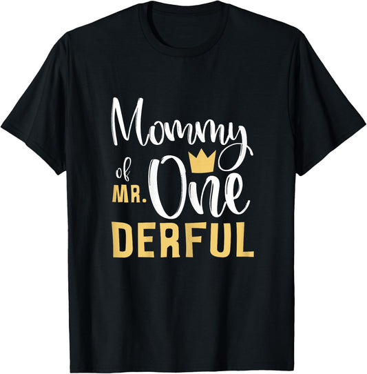 Mommy of Mr Onederful 1st Birthday First One-Derful Matching T-Shirt - T-Shirt | Black