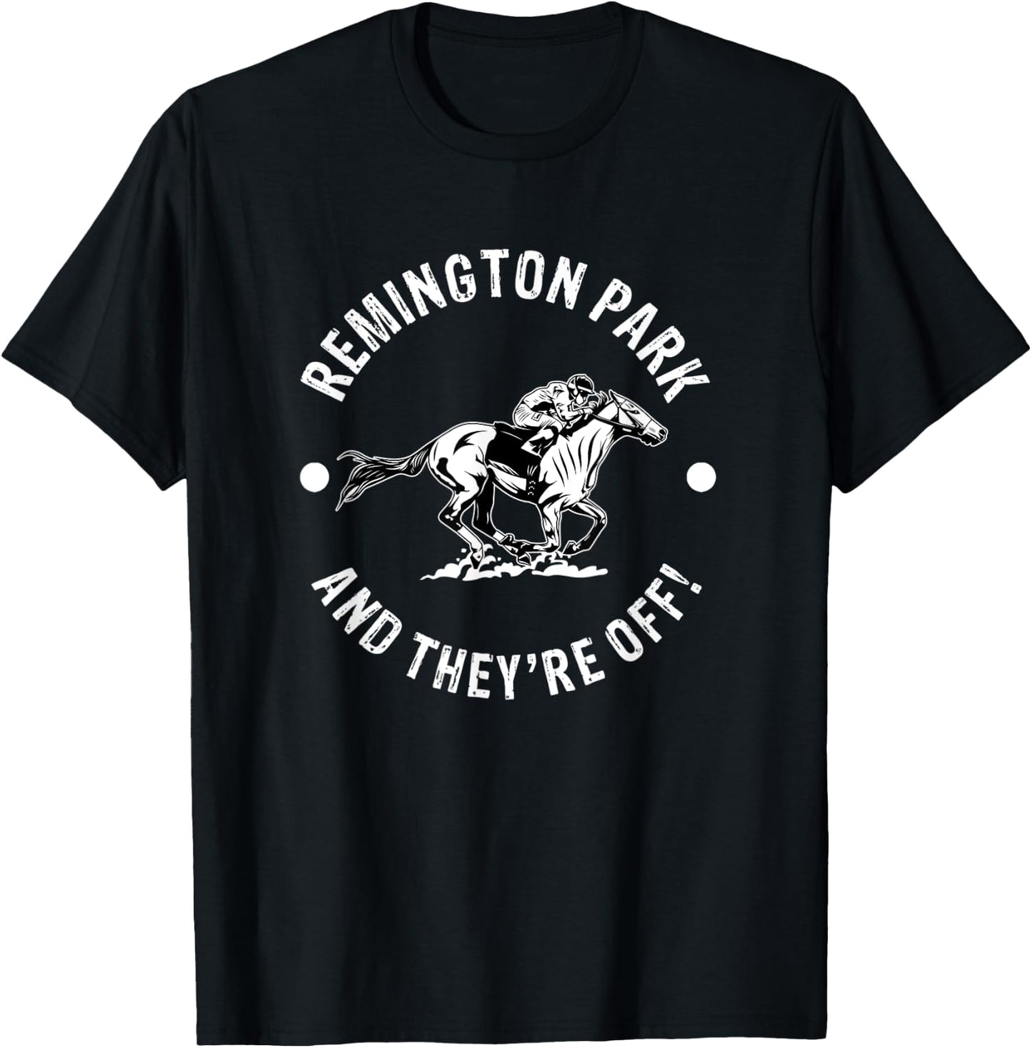 Remington Park Racetrack Horse Racer Fan Equestrian OK Derby T-Shirt - T-Shirt | Black