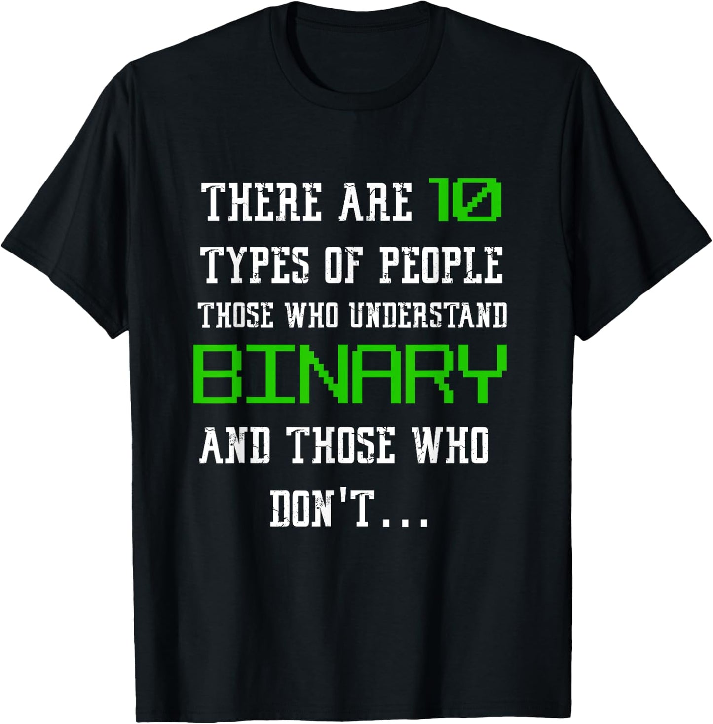 10 Types Of People Binary T Shirt Funny Computer Geek T-Shirt - T-Shirt | Black