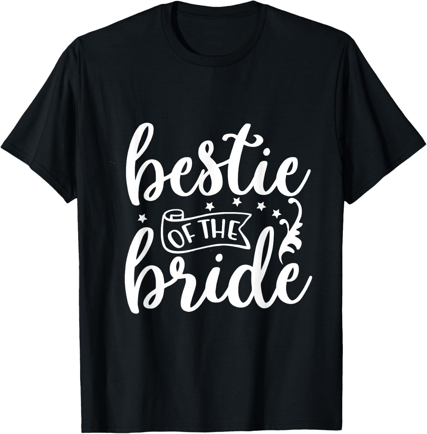 Bestie Of The Bride Bride Marriage Bridesmaid Maid Of Honor T-Shirt - T-Shirt | Black