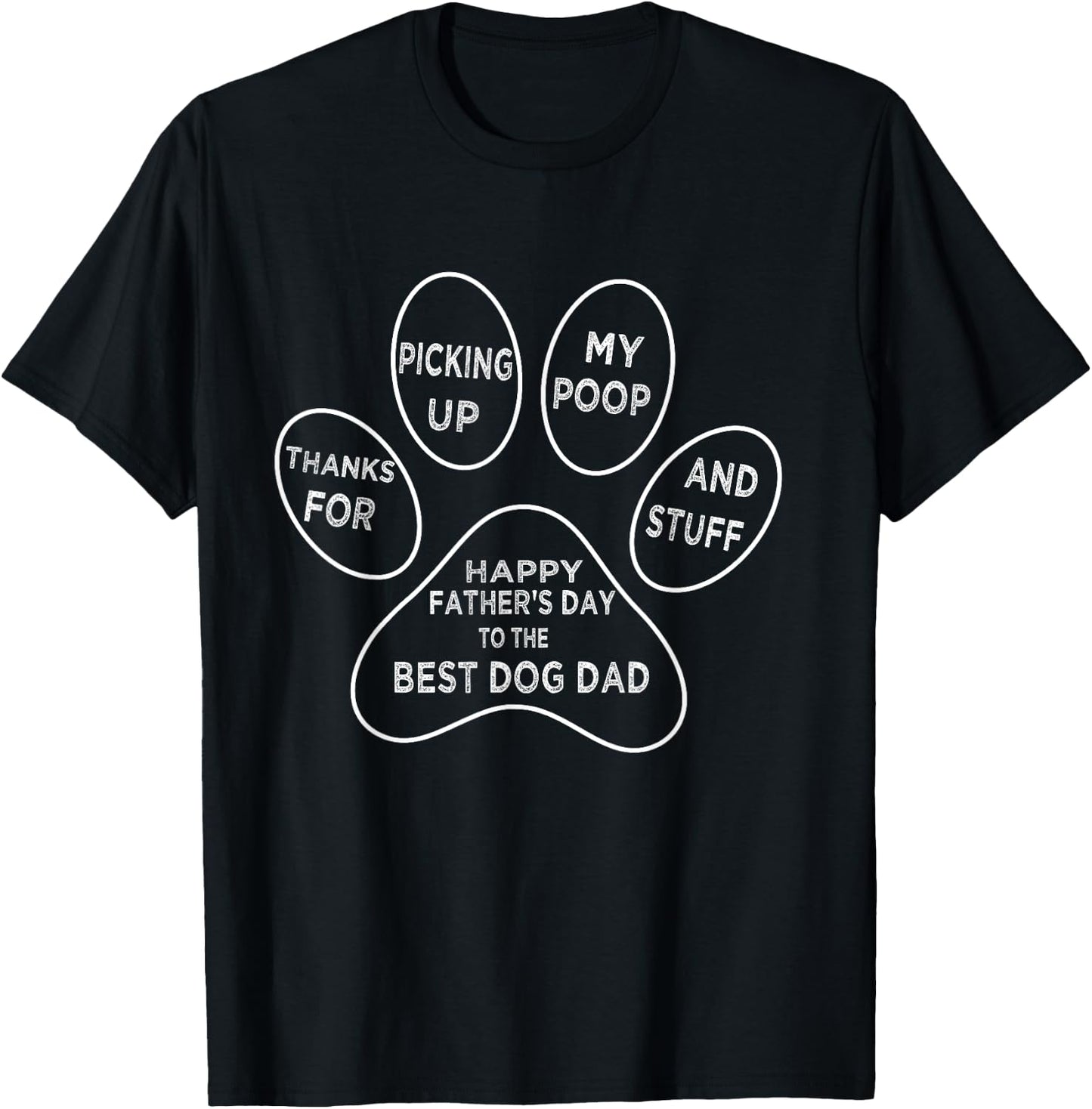Father's Day, Funny Dog Dad Thanks For Picking up My Poop T-Shirt - T-Shirt | Black
