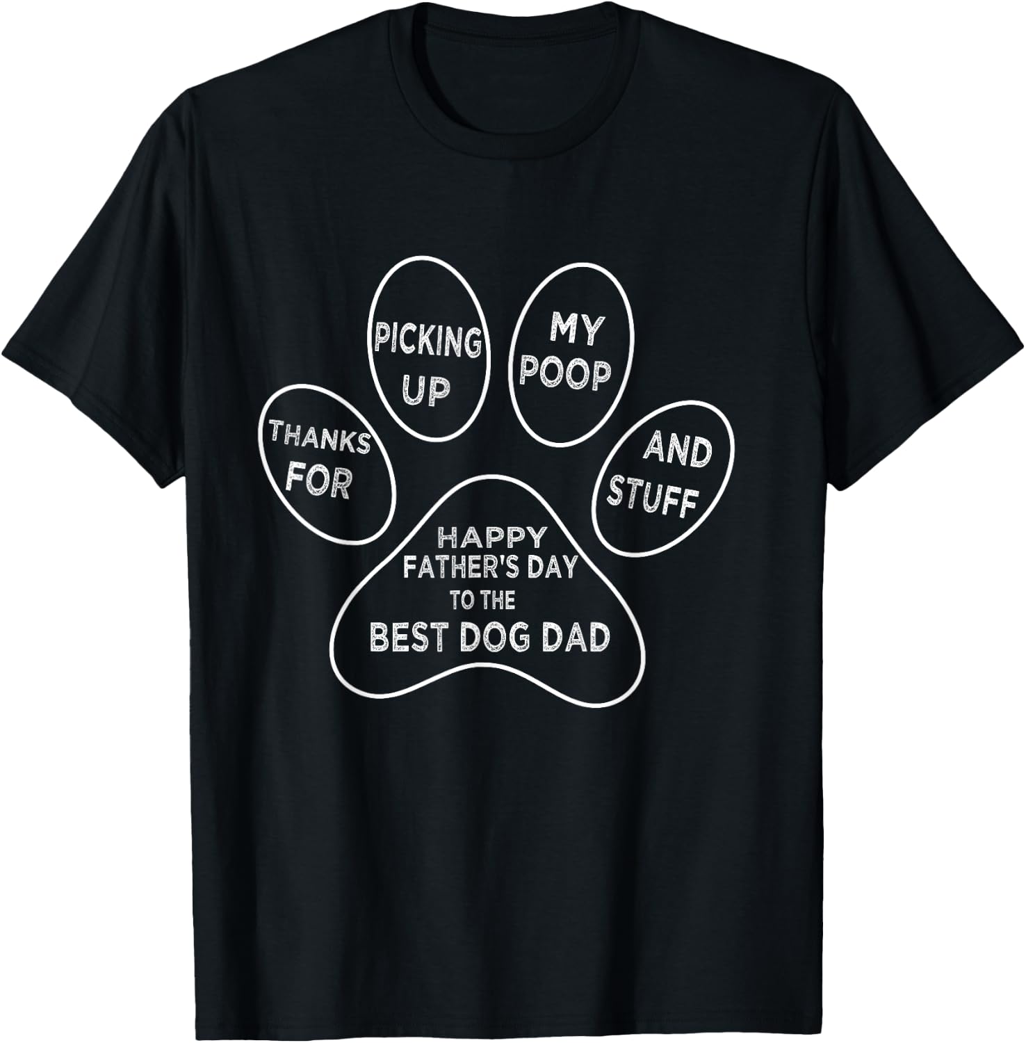 Father's Day, Funny Dog Dad Thanks For Picking up My Poop T-Shirt - T-Shirt | Black