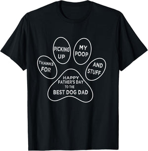 Father's Day, Funny Dog Dad Thanks For Picking up My Poop T-Shirt - T-Shirt | Black