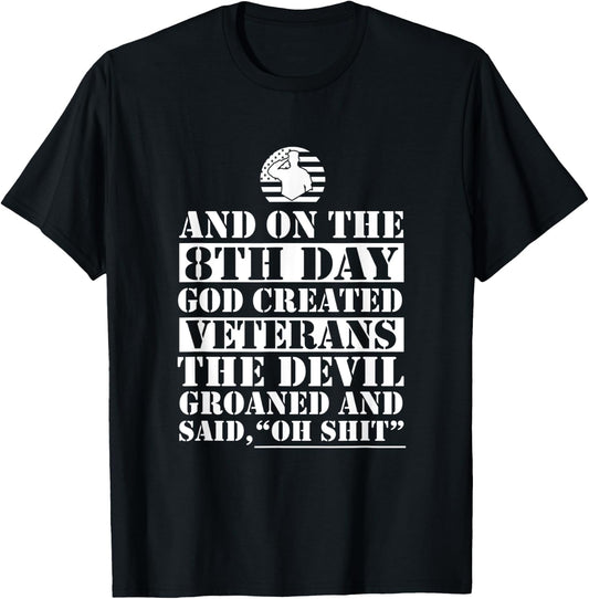 On The 8th Day God Created Veterans Funny Veterans Day Xmas T-Shirt - T-Shirt | Black