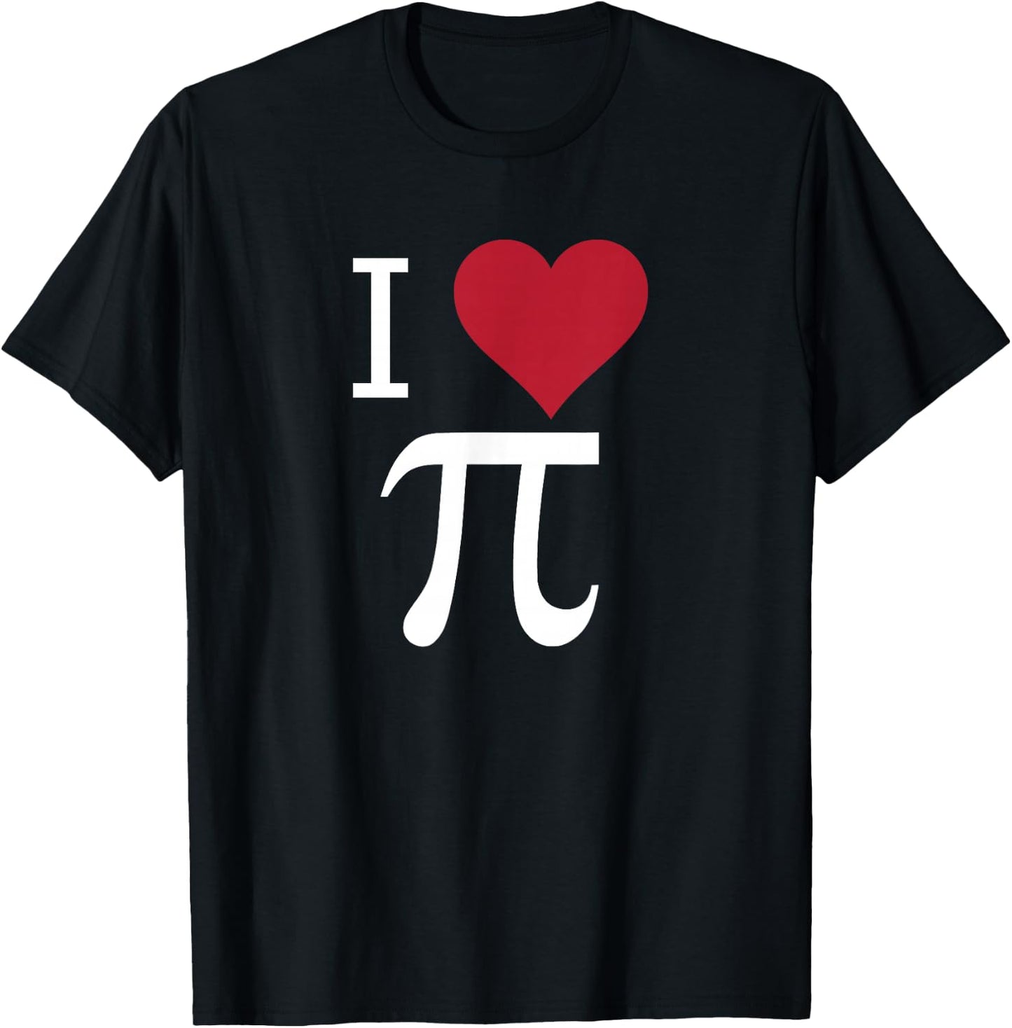 I Love Pi Funny Math T-Shirt - T-Shirt | Black