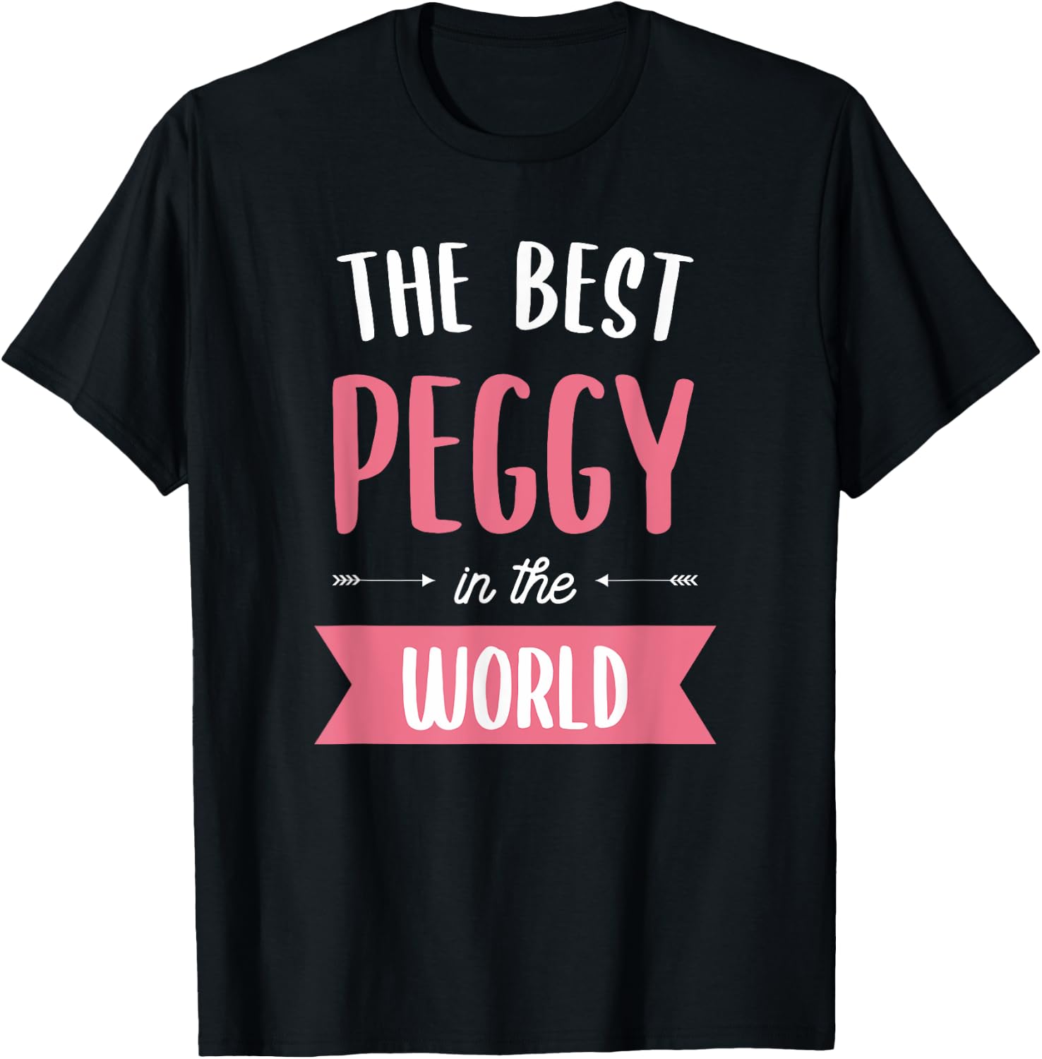 The Best Peggy In The World T-Shirt - T-Shirt | Black