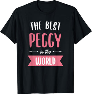 The Best Peggy In The World T-Shirt - T-Shirt | Black