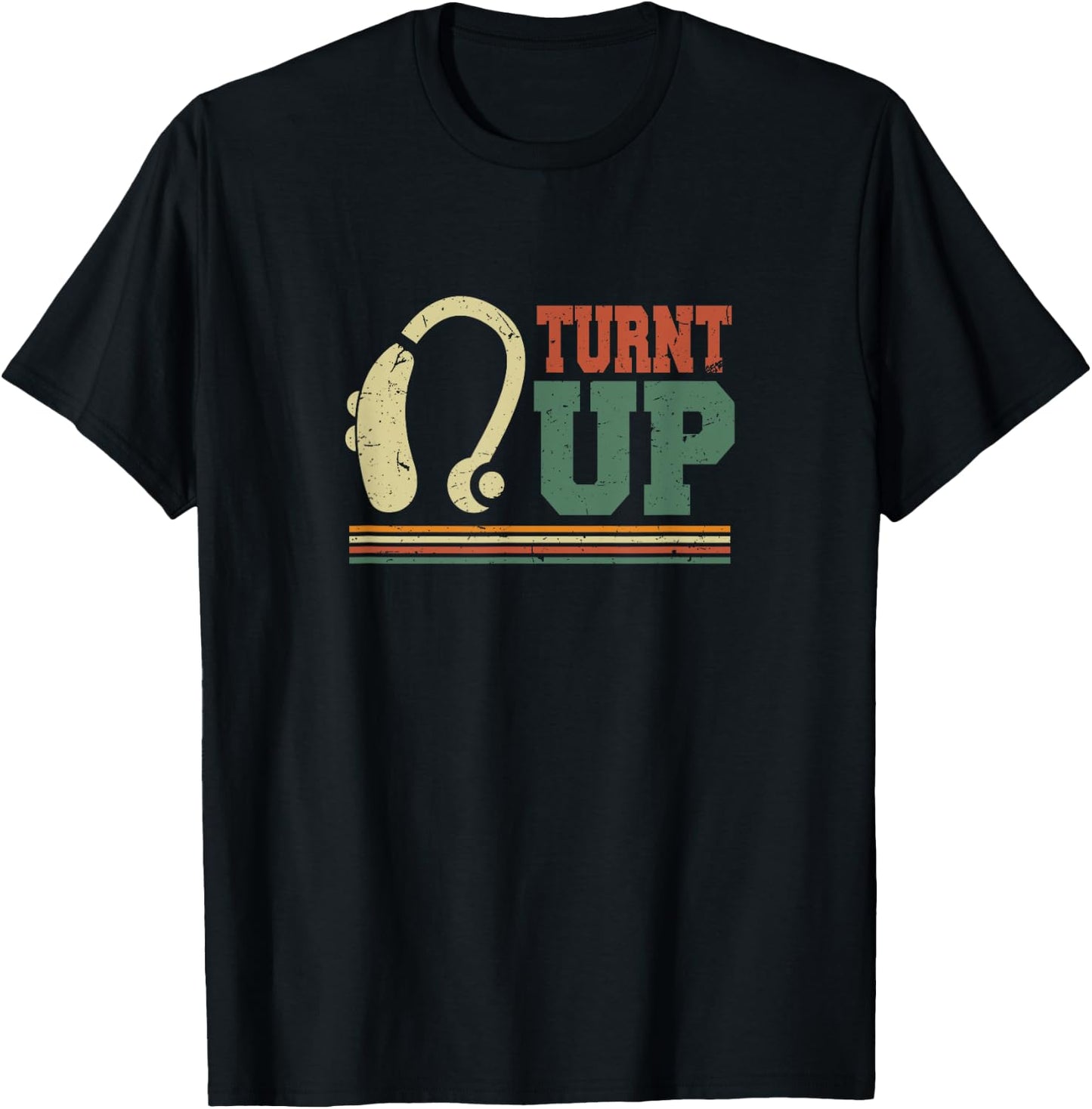 Turnt Up Hearing Aid | Funny Deaf Culture Awareness Gift T-Shirt - T-Shirt | Black