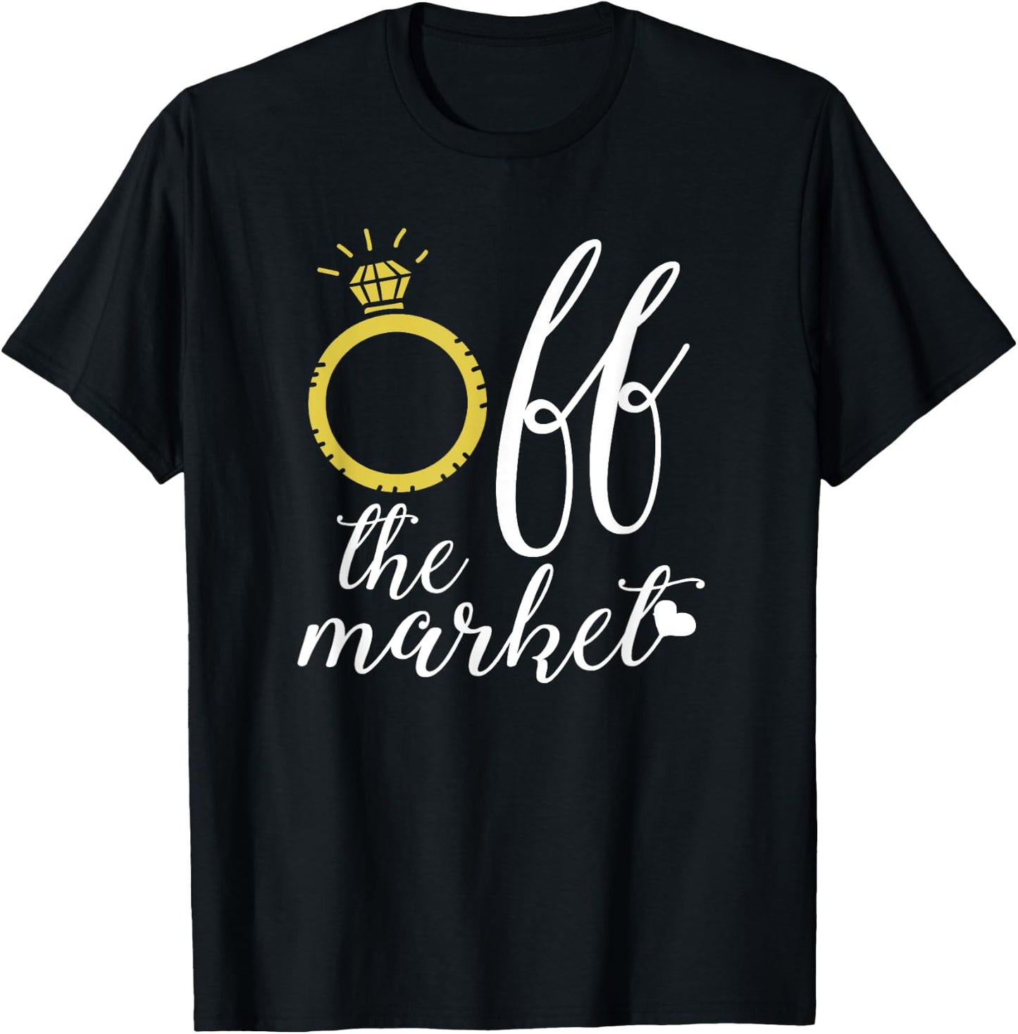 Off The Market Bride with Ring Funny Cute T Shirt T-Shirt - T-Shirt | Black
