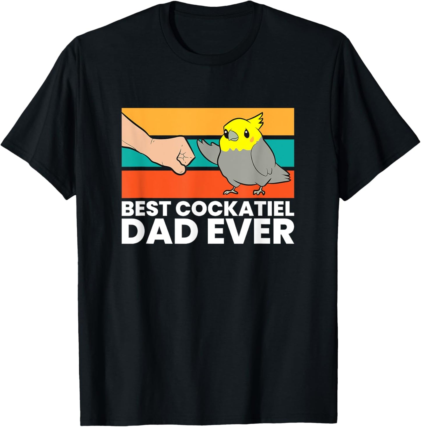 Best Cockatiel Dad Ever Bird Cockatiel Parrot T-Shirt - T-Shirt | Black