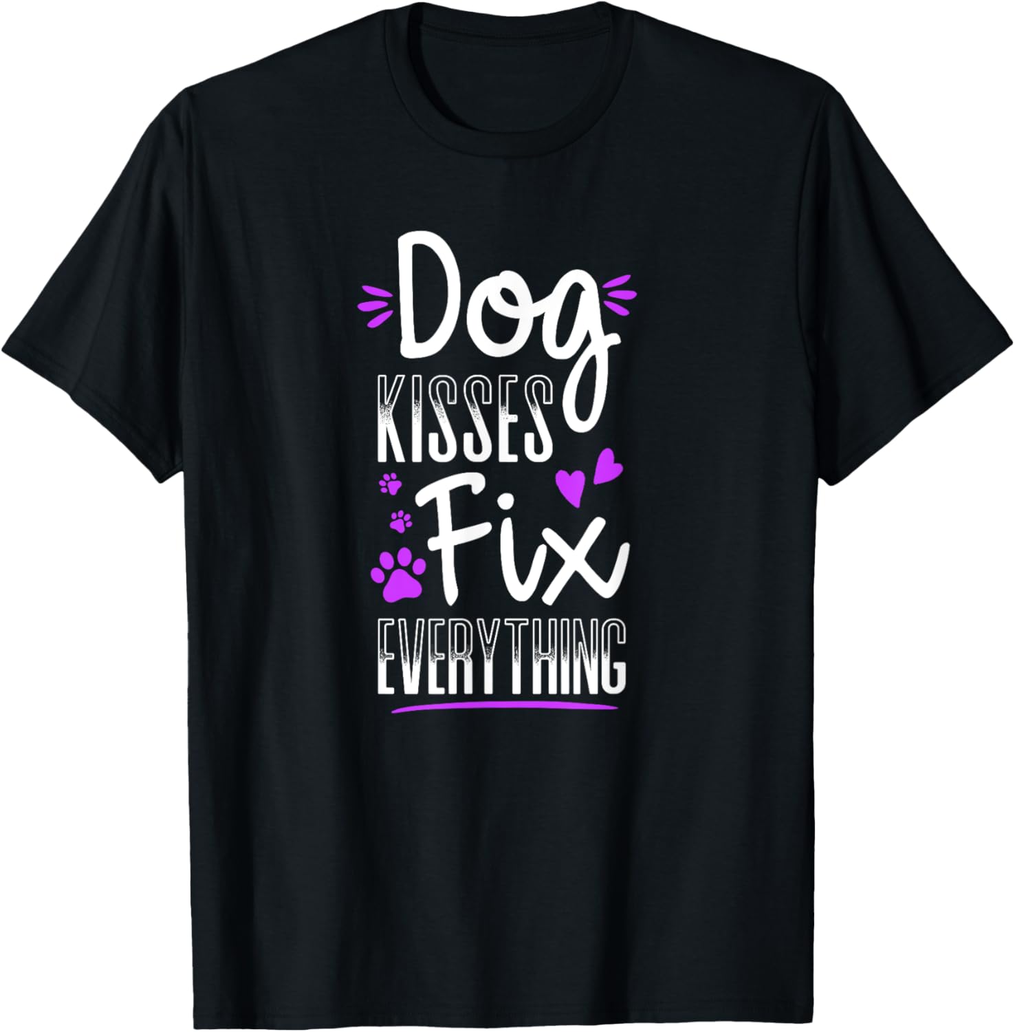 Dog Kisses Fix Everything Funny Dog Lover Gift T-Shirt - T-Shirt | Black