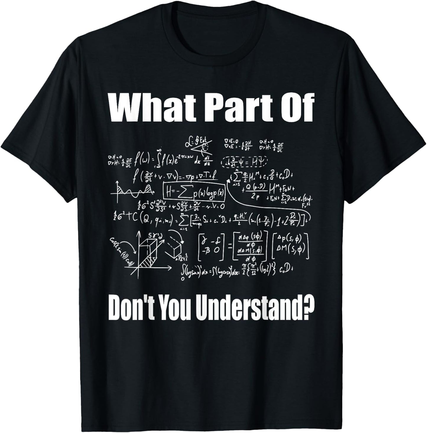 What Part of Don't You Understand Funny Math Teacher Small T-Shirt - T-Shirt | Black