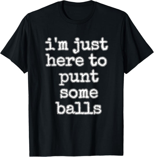 Funny Punter Football Punt Some Balls Men Women Kids Gift T-Shirt - T-Shirt | Black