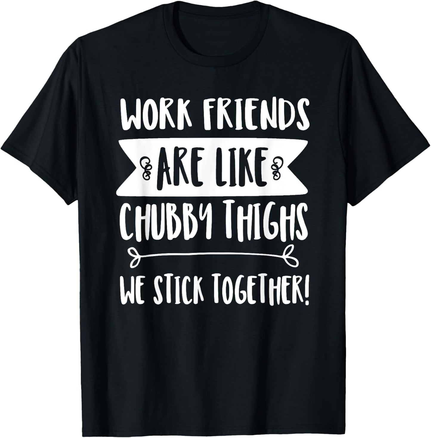 Work Friends Stick Together - Cute Work Besties T-Shirt - T-Shirt | Black
