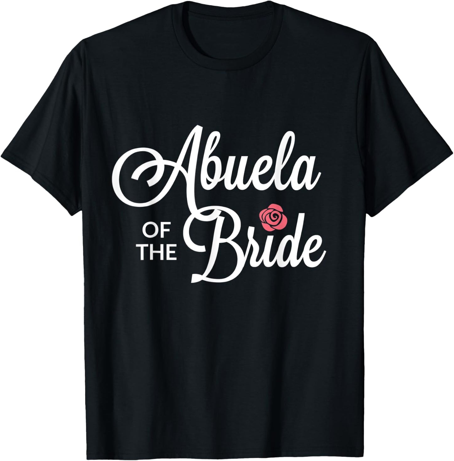 Abuela Of The Bride Wedding Party T-Shirt - T-Shirt | Black