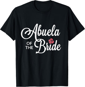 Abuela Of The Bride Wedding Party T-Shirt - T-Shirt | Black