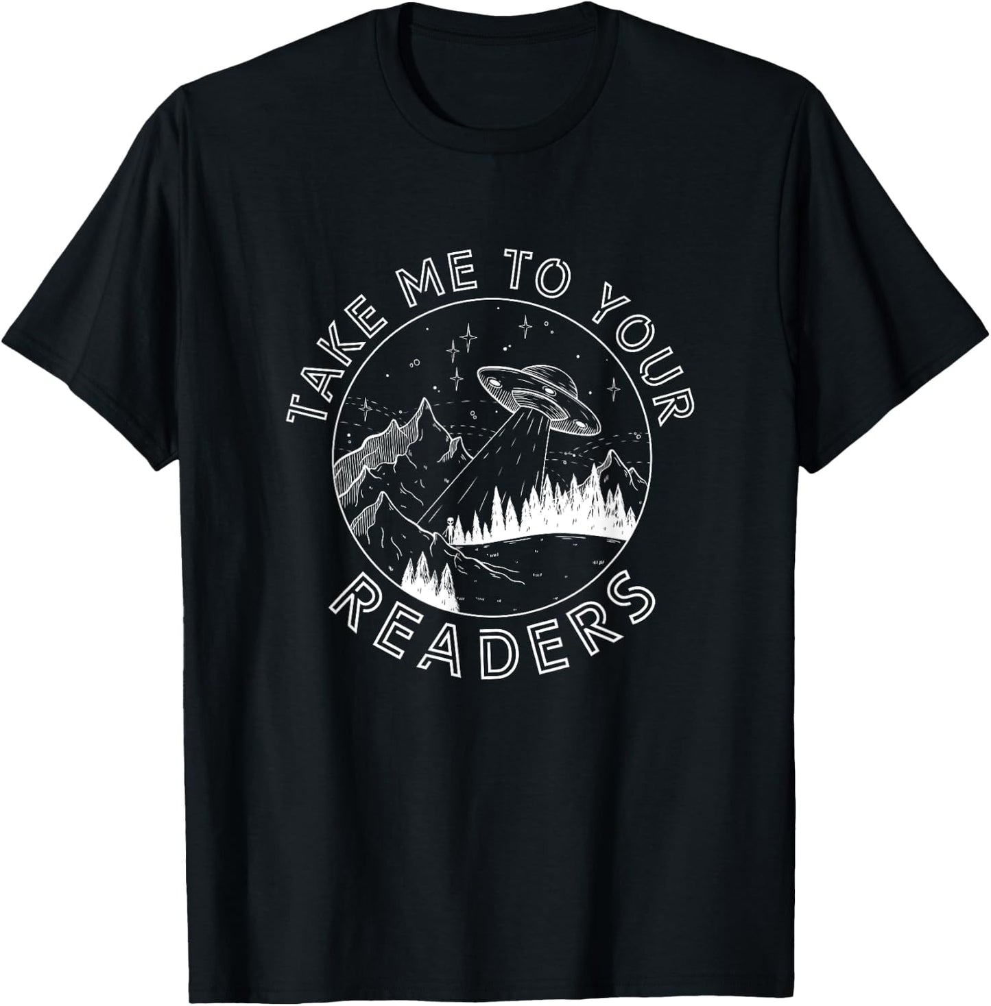 Take Me To Your Readers Alien Funny Reading Librarian T-Shirt - T-Shirt | Black