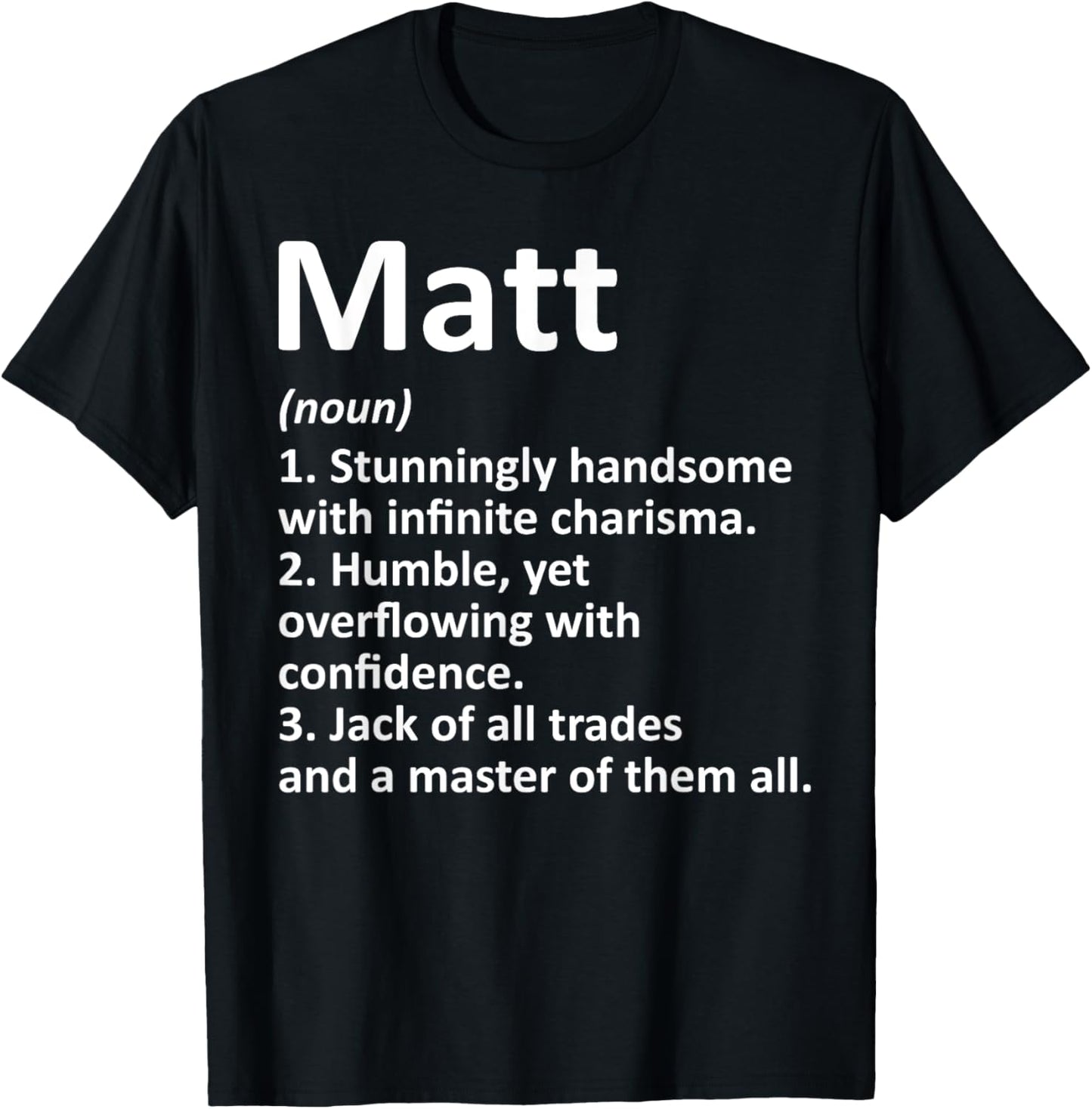 MATT Definition Personalized Name Funny Birthday Gift T-Shirt - T-Shirt | Black